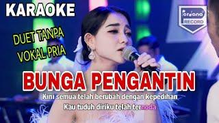 Bunga Pengantin Karaoke TANPA VOKAL COWOK duet Lala Widy