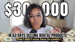 How I Made $30000 in 63 Days Selling Digital Products as a Beginner