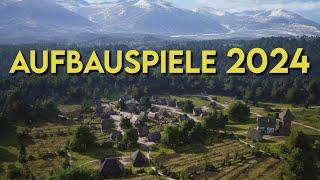 Die Top 10 Aufbauspiele 2024 Meine Top 10 Releases im Bereich AufbauAufbaustrategie im Jahr 2024