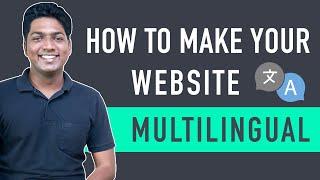 How to Create a Multilingual WordPress Site Translate site into multiple languages
