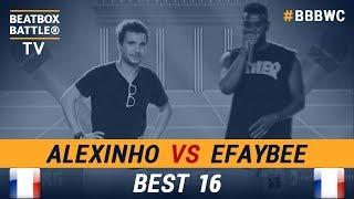 Efaybee vs Alexinho - Best 16 - 5th Beatbox Battle World Championship