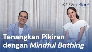 Meditasi dengan Mandi?  The Art of Mindful Bathing