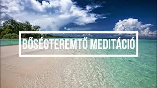 Bőségteremtő meditáció