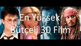 En Yüksek Bütçeli 30 Film