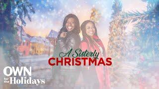 A Sisterly Christmas  Full Movie  OWN For the Holidays  OWN