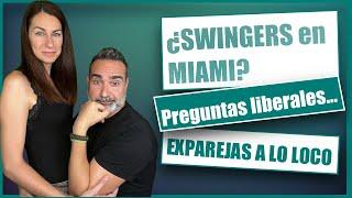 Swingers en MIAMI  Ex en situaciones extrañas  El Podcast de Swingering