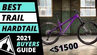 Best Value Trail Hardtail Mountain Bike Under $1500  2021 MTB Buyers Guide