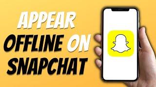 How To Appear Offline On Snapchat - Quick and Easy Guide