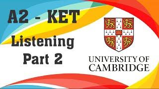 Cambridge A2 KET Listening Part 2