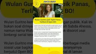 Heboh Wulan Guritno Open BO ⁉️ #shorts #beritaterkini #beritaterbaru #gosipartishariini #viral