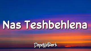 Maher Zain - Nas Teshbehlena Lyrics