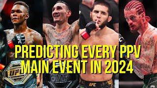 Predicting Every UFC PPV Main Event Left In 2024
