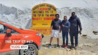 Khardung La - Worlds Highest Motorable Pass INB Trip EP #67