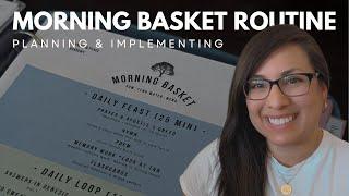 DO MORNING BASKET WITH US See our I plan our morning time routine & CC Memory Work