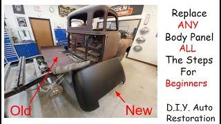 All Steps How to Replace ANY  Auto Body Panel For - Beginners  Fast & Easy  D.I.Y. Auto Restoration