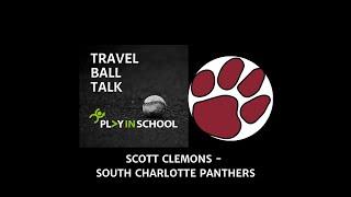 Scott Clemons - South Charlotte Panthers - Travel Ball Talk