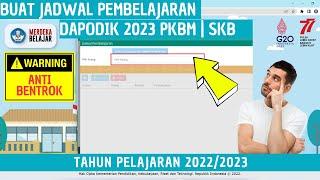 CARA BUAT JADWAL PEMBELAJARAN DAPODIK 2023  PKBM & SKB