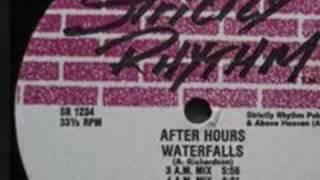 After Hours - Waterfalls 4am Mix - Strictly Rhythm - 1991