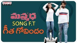 Manmadha  Song Ft.Geetha Govindam  Vijay Devarakonda Rashmika Mandanna