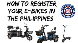 HOW TO REGISTER YOUR E-BIKE IN THE PHILIPPINES  2022