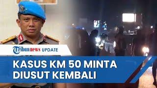 Kasus Km 50 yang Ditangani Irjen Sambo Minta Diusut Lagi Ada Hal Janggal Mirip Tewasnya Brigadir J