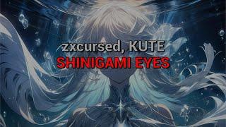 zxcursed KUTE - SHINIGAMI EYES текст песни​