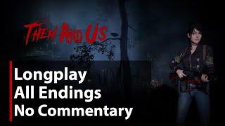 Them and Us  All Endings  Full Game  No Commentary