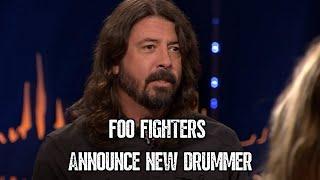 Foo Fighters Announce Their New Drummer