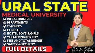 URAL STATE MEDICAL UNIVERSITY RUSSIA All The details Fees Hostel Budget Academics #mbbsinrussia