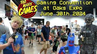 TooManyGames Convention At Oaks Expo Center Day 03 June 30th 2024