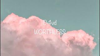 D4vd - WORTHLESS Official Lyrics