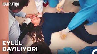 Eylül bayılıyor - Kalp Atışı 21. Bölüm