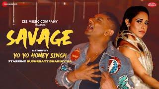 Savage - Full Song  Honey 3.0  Yo Yo Honey Singh & Nushrratt B  Latest Punjabi Song  Zee Music