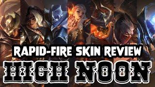 Rapid-Fire Skin Review High Noon 2022