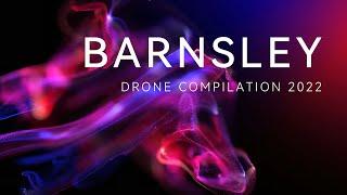 Barnsley - Drone Compilation 2022