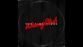 THE TING TINGS - Wrong Club Official Audio