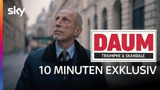 Daum – Triumphe & Skandale  die ersten 10 Minuten in UHD  Sky & WOW