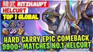 Hard Carry Epic Comeback 9900+ Matches No.1 Helcurt  Top 1 Global Helcurt  精武 Ritzhaupt - MLBB