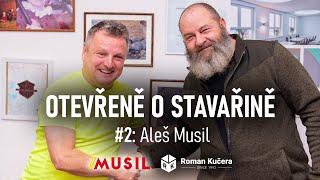 Otevřeně o stavařině #2 Aleš Musil - Na sanace jsou potřeba odborné firmy a odborníci.