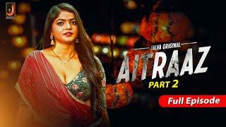 Aitraaz Part 2  Watch Now  #jalvaapp #viralvideos #streamingnow #webseries #trending