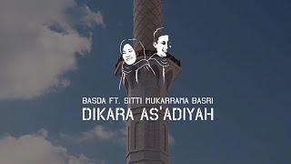 BASDA ft. Sitti Mukarrama Basri - DIKARA ASADIYAH The Festival Anthem of Asadiyah