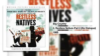 Big Country - Restless Natives Part 3 No Dialogue