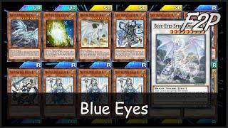 BLUE EYES - F2PP2W Deck Analysis & Testing Yu-Gi-Oh Duel Links