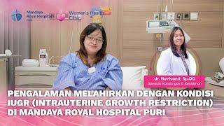 Cerita Ibu Amel Melahirkan Dengan Kondisi IUGR Intrauterine Growth Restriction di  Mandaya Royal