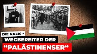 Die Nazis - Wegbereiter der Palästinenser