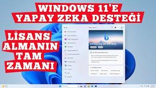 Windows 11e Yapay Zeka Geldi  Lisans Almanında Zamanı Geldi