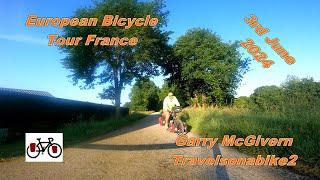 Bicycle Touring Europe  France 3rd June 2024