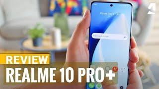 Realme 10 Pro+ review