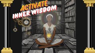 Activate Your Inner Wisdom with Deep Healing Meditation Music