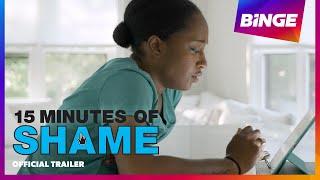 15 Minutes of Shame  Official Trailer  BINGE